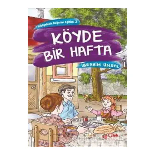 Köyde Bir Hafta - İbrahim Ünsal - Çilek Kitaplar