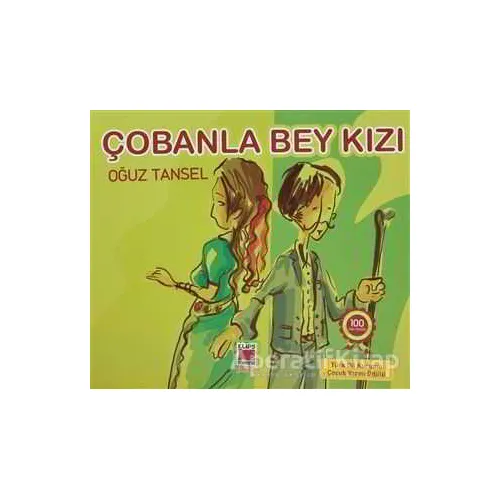 Çobanla Bey Kızı - Oğuz Tansel - Elips Kitap