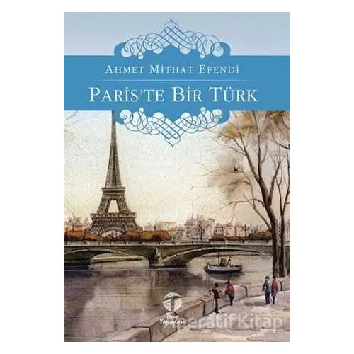 Paris’te Bir Türk - Ahmet Mithat - Tema Yayınları