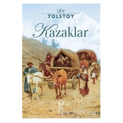 Kazaklar - Lev Nikolayeviç Tolstoy - Tema Yayınları