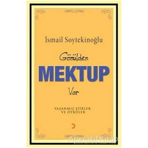 Gönülden Mektup Var - İsmail Soytekinoğlu - Cinius Yayınları