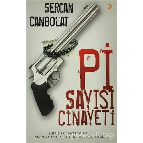 Pi Sayısı Cinayetleri - Sercan Canpolat - Cinius Yayınları