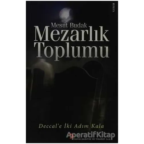 Mezarlık Toplumu - Mesut Budak - Cinius Yayınları