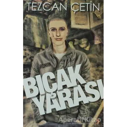 Bıçak Yarası - Tezcan Çetin - Cinius Yayınları