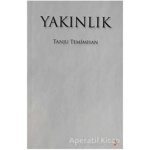 Yakınlık - Tanju Temimhan - Cinius Yayınları