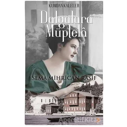 Dalgalara Müptela - Sema Mihrican Rasif - Cinius Yayınları