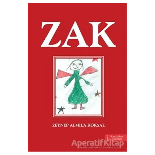 Zak - Zeynep Almina Köksal - İkinci Adam Yayınları
