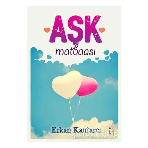 Aşk Matbaası - Erkan Kantarcı - İkinci Adam Yayınları