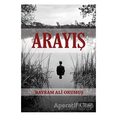 Arayış - Bayram Ali Okumuş - İkinci Adam Yayınları