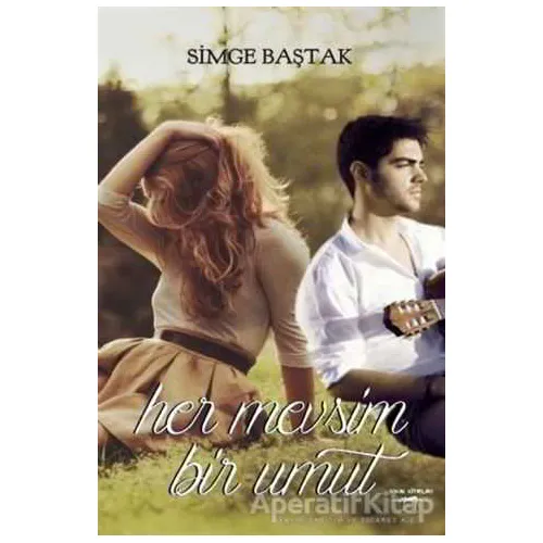Her Mevsim Bir Umut - Simge Baştak - Sokak Kitapları Yayınları
