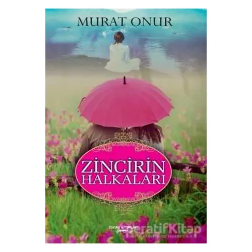 Zincirin Halkaları - Murat Onur - Sokak Kitapları Yayınları