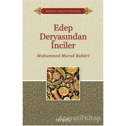 Edep Deryasından İnciler - Muhammed Murad Buhari - Hacegan Yayıncılık