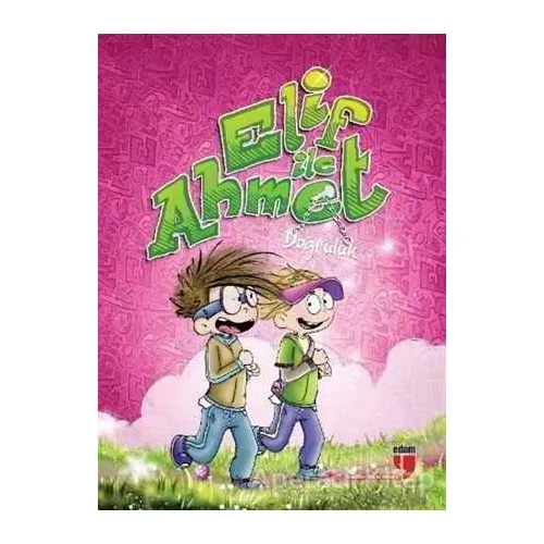 Elif ile Ahmet - Doğruluk - Elif Akardaş - EDAM