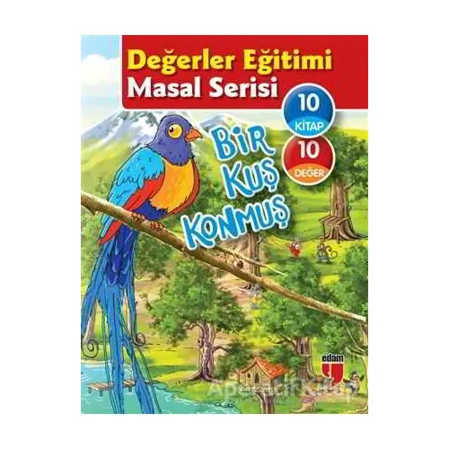 Bir Kuş Konmuş - Değerler Eğitimi Masal Serisi (10 Kitap Set) - Neriman Karatekin - EDAM