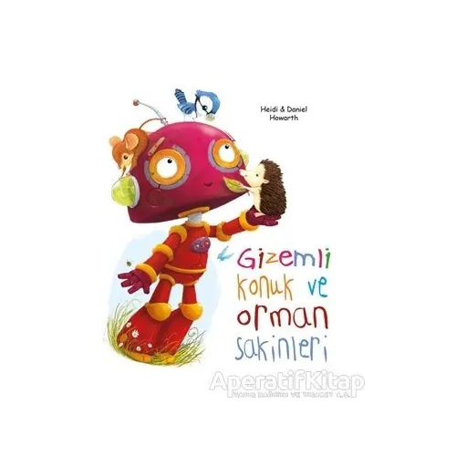 Gizemli Konuk ve Orman Sakinleri - Daniel Howarth - EDAM