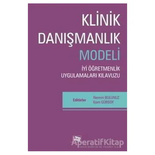 Klinik Danışmanlık Modeli - Nermin Bulunuz - Anı Yayıncılık