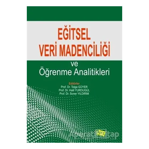 Eğitsel Veri Madenciliği ve Öğrenme Analitikleri - Soner Yıldırım - Anı Yayıncılık