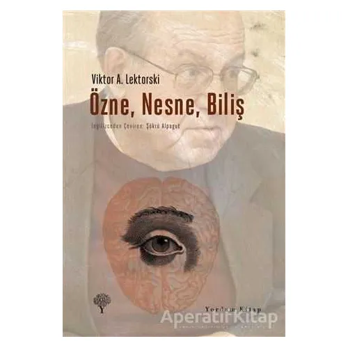 Özne, Nesne, Biliş - Viktor A. Lektorski - Yordam Kitap