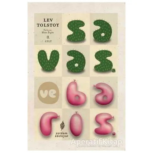 Savaş ve Barış 2. Cilt - Lev Nikolayeviç Tolstoy - Yordam Edebiyat