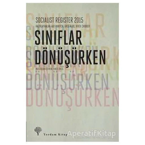 Sınıflar Dönüşürken - Vivek Chibber - Yordam Kitap