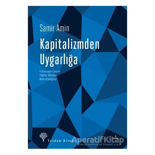 Kapitalizmden Uygarlığa - Samir Amin - Yordam Kitap