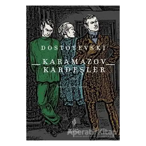 Karamazov Kardeşler Cilt 1 - Fyodor Mihayloviç Dostoyevski - Yordam Edebiyat
