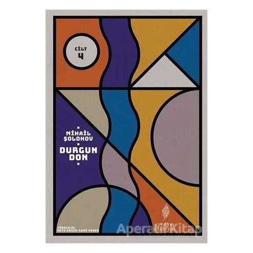 Durgun Don - 4. Cilt - Mihail Aleksandroviç Şolohov - Yordam Edebiyat