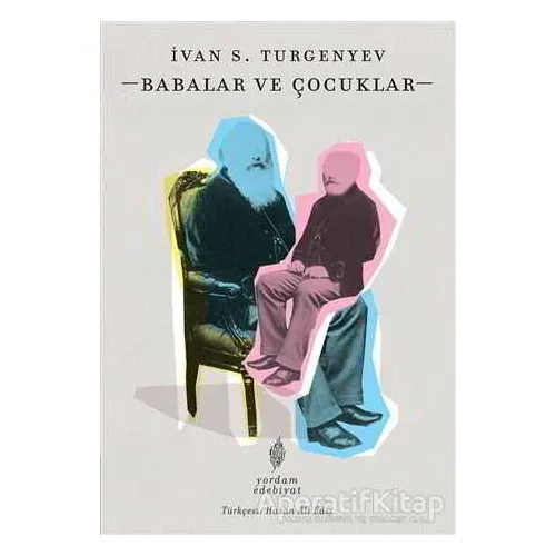 Babalar ve Çocuklar - Ivan Sergeyevich Turgenev - Yordam Edebiyat