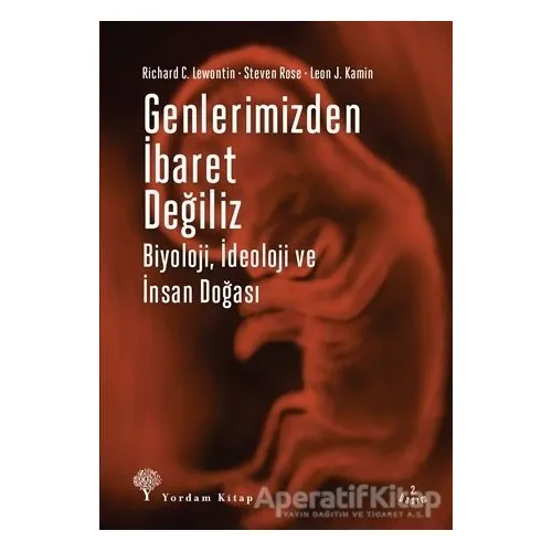 Genlerimizden İbaret Değiliz - Richard C. Lewontin - Yordam Kitap