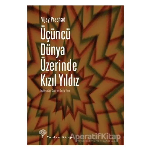Üçüncü Dünya Üzerinde Kızıl Yıldız - Vijay Prashad - Yordam Kitap