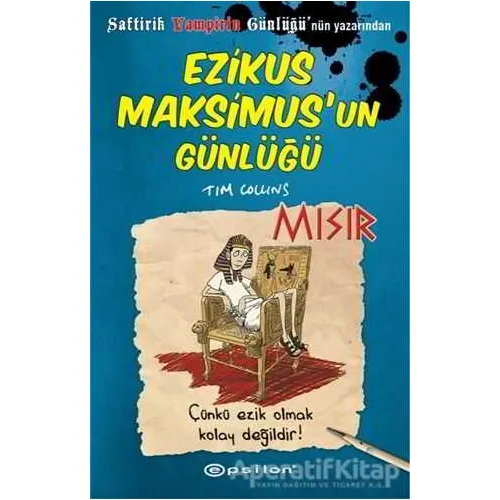 Ezikus Maksimus’un Günlüğü 2: Mısır - Tim Collins - Epsilon Yayınevi