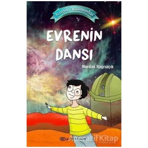 Evrenin Dansı - Küçük Astronomlar 4 - Nurdan Bağrıaçık - Epsilon Yayınevi