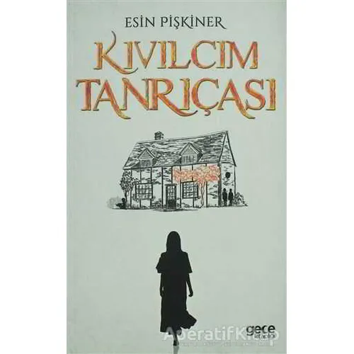 Kıvılcım Tanrıçası - Esin Pişkiner - Gece Kitaplığı