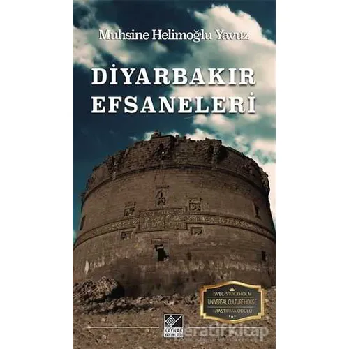 Diyarbakır Efsaneleri - Muhsine Helimoğlu Yavuz - Kaynak Yayınları