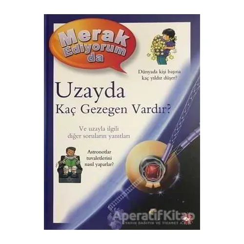 Merak Ediyorum da Uzayda Kaç Gezegen Vardır? - Carole Stott - Beyaz Balina Yayınları