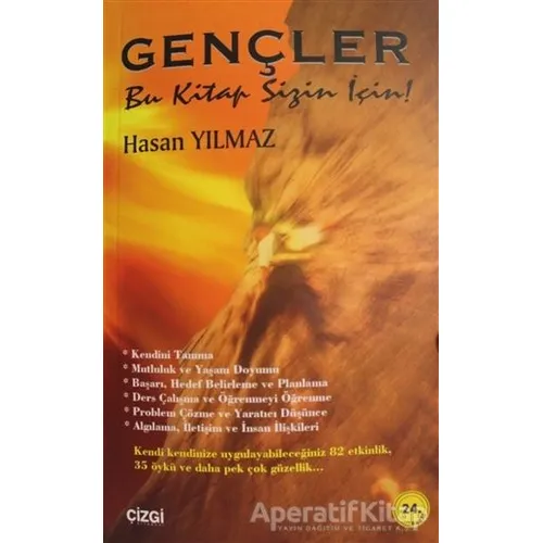 Gençler Bu Kitap Sizin İçin - Hasan Yılmaz - Çizgi Kitabevi Yayınları
