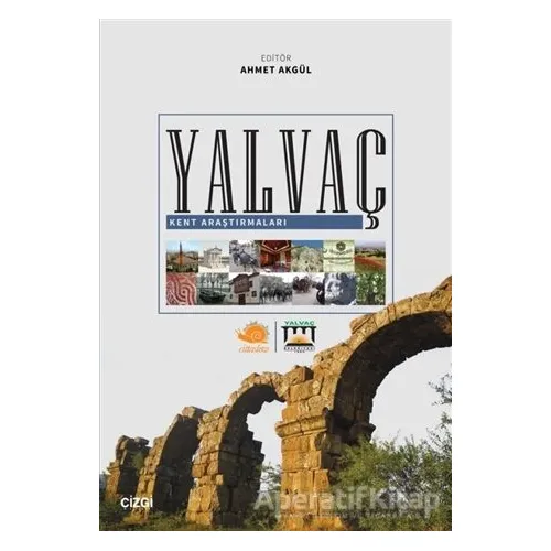 Yalvaç - Ahmet Akgül - Çizgi Kitabevi Yayınları