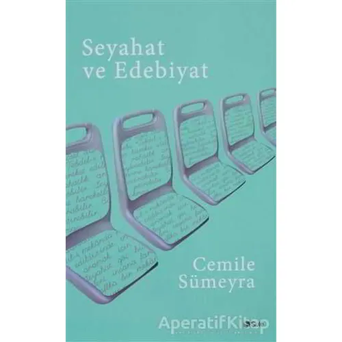 Seyahat ve Edebiyat - Cemile Sümeyra - Şule Yayınları