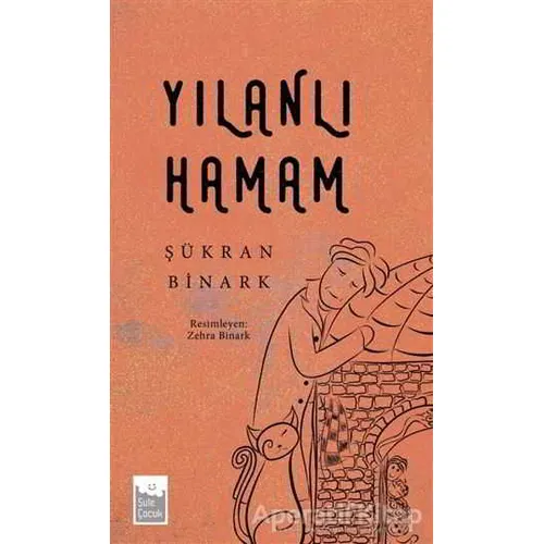Yılanlı Hamam - Şükran Binark - Şule Yayınları