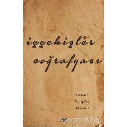 İççekişler Coğrafyası - Orhan Haşim Elmalı - Altınordu Yayınları