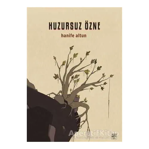 Huzursuz Özne - Hanife Altun - Nota Bene Yayınları