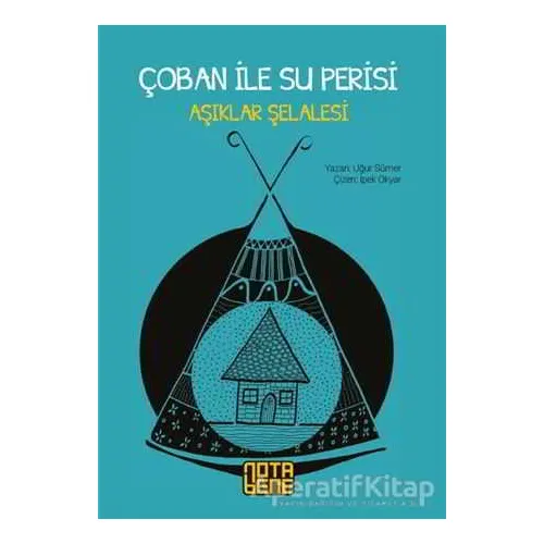 Çoban ile Su Perisi - Uğur Sümer - Nota Bene Yayınları