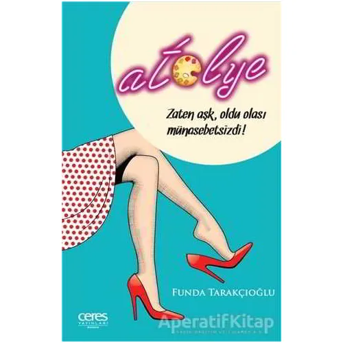 Atölye - Funda Tarakçıoğlu - Ceres Yayınları