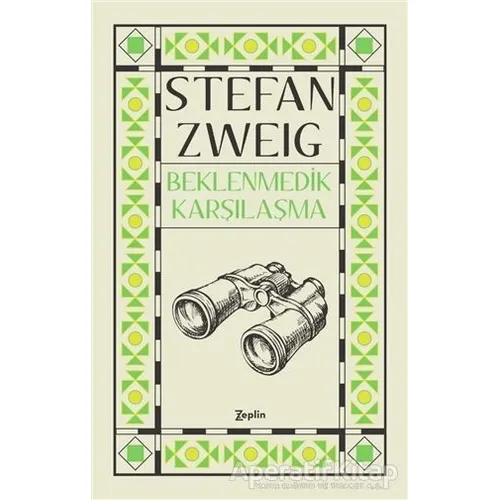 Beklenmedik Karşılaşma - Stefan Zweig - Zeplin Kitap