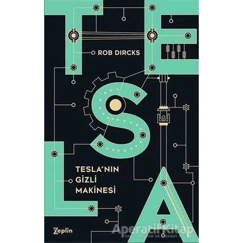 Teslanın Gizli Makinesi - Rob Dircks - Zeplin Kitap