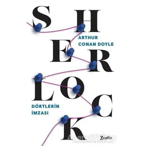 Dörtlerin İmzası - Sherlock Holmes - Sir Arthur Conan Doyle - Zeplin Kitap