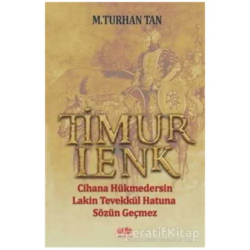 Timurlenk - M. Turhan Tan - Akıl Fikir Yayınları