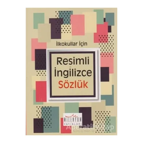 İlkokullar İçin Resimli İngilizce Sözlük - Kolektif - Milenyum