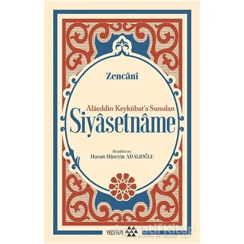 Alaeddin Keykubat’a Sunulan Siyasetname - Zencani - Yeditepe Yayınevi