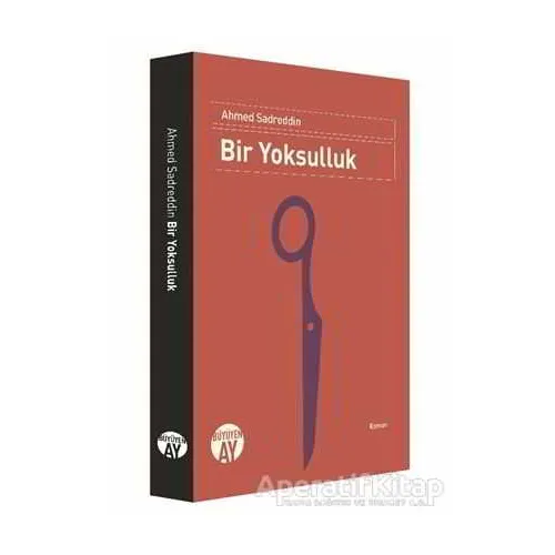 Bir Yoksulluk - Ahmed Sadreddin - Büyüyen Ay Yayınları